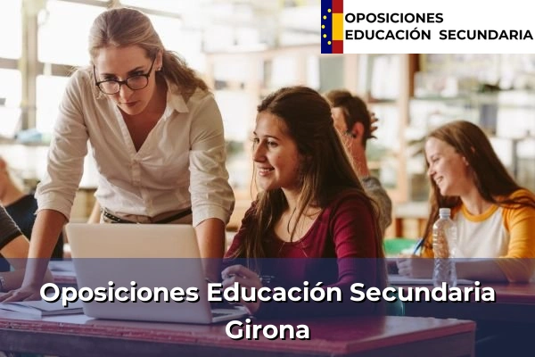 Oposiciones Educación Secundaria en Lleida 17 Oposiciones Educación Secundaria en Girona