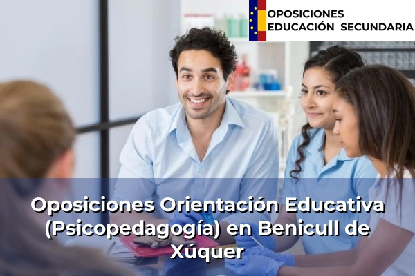 Oposiciones Orientación Educativa (Psicopedagogía) en Benicull de Xúquer