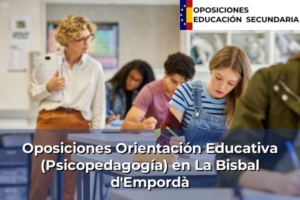 Oposiciones Orientación Educativa (Psicopedagogía) en Centelles 76 Oposiciones Orientación Educativa (Psicopedagogía) en La Bisbal d'Empordà
