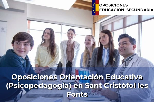 Oposiciones Orientación Educativa (Psicopedagogía) en Centelles 149 Oposiciones Orientación Educativa (Psicopedagogía) en Sant Cristòfol les Fonts