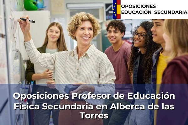 Oposiciones Profesor de Educación Física Secundaria en Alberca de las Torres