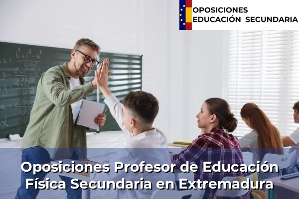Oposiciones Profesor de Educación Física Secundaria en Extremadura