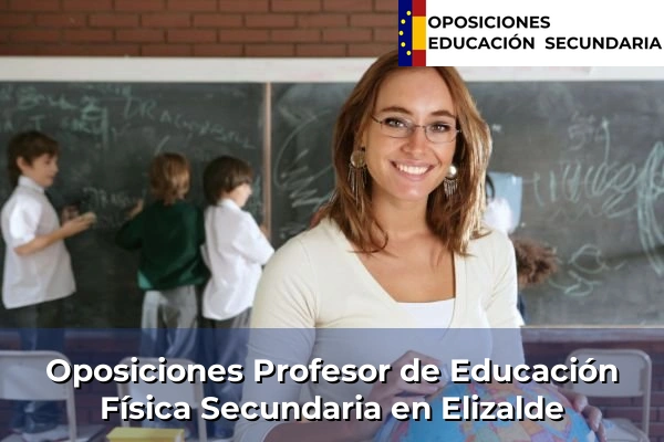 Oposiciones Profesor de Educación Física Secundaria en Elizalde