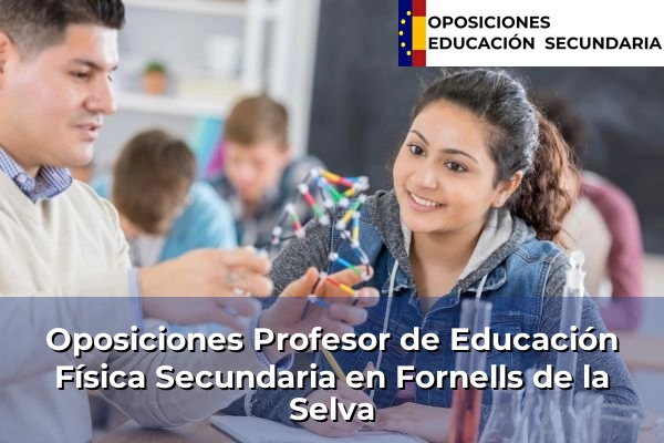 Oposiciones Profesor de Educación Física Secundaria en Sant Vicenç Dels Horts 72 Oposiciones Profesor de Educación Física Secundaria en Fornells de la Selva