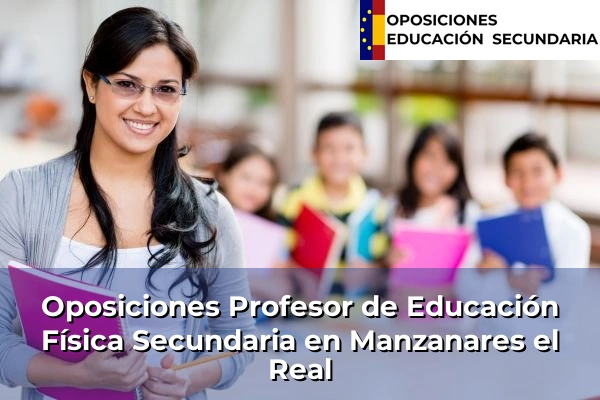 Oposiciones Profesor de Educación Física Secundaria en Manzanares el Real