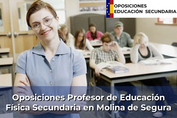 Oposiciones Profesor de Educación Física Secundaria en Molina de Segura