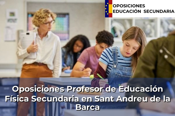 Oposiciones Profesor de Educación Física Secundaria en Sant Vicenç Dels Horts 156 Oposiciones Profesor de Educación Física Secundaria en Sant Andreu de la Barca