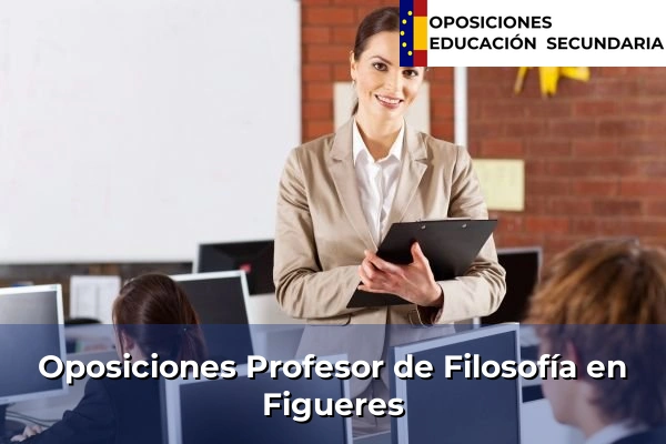 Oposiciones Profesor de Filosofía en Cassà de la Selva 70 Oposiciones Profesor de Filosofía en Figueres