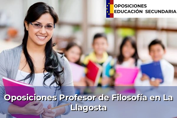 Oposiciones Profesor de Filosofía en Cassà de la Selva 90 Oposiciones Profesor de Filosofía en La Llagosta