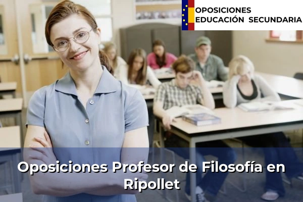 Oposiciones Profesor de Filosofía en Cassà de la Selva 146 Oposiciones Profesor de Filosofía en Ripollet