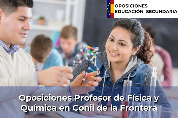 Oposiciones Profesor de Física y Química en Villanueva del Ariscal 105 Oposiciones Profesor de Física y Química en Conil de la Frontera