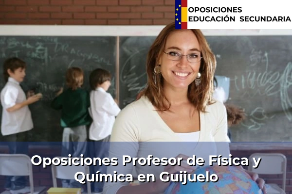 Oposiciones Profesor de Física y Química en Villamayor 35 Oposiciones Profesor de Física y Química en Guijuelo