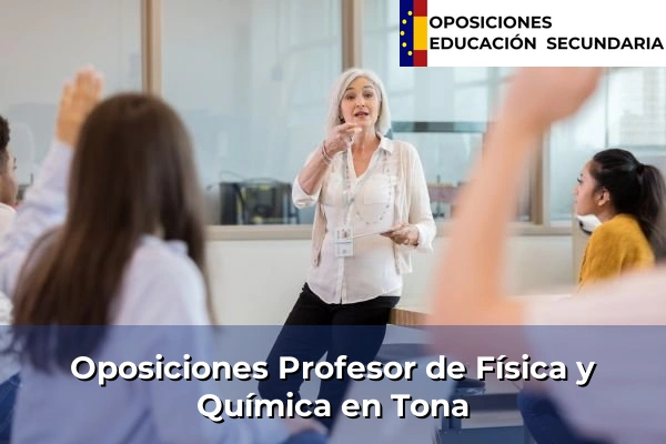 Oposiciones Profesor de Física y Química en Tona
