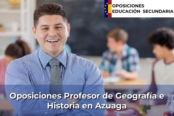 Oposiciones Profesor de Geografía e Historia en Azuaga