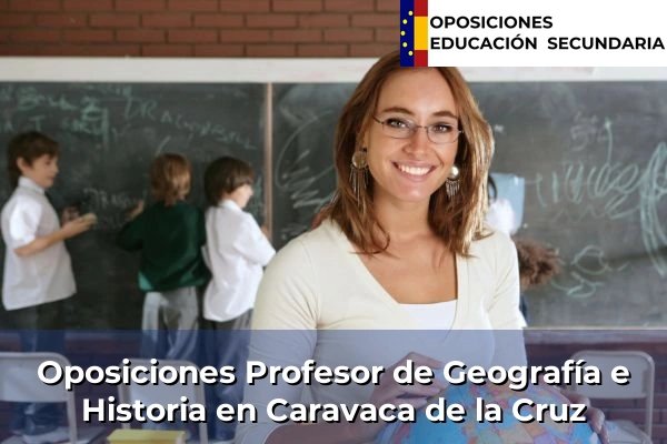 Oposiciones Profesor de Geografía e Historia en Caravaca de la Cruz