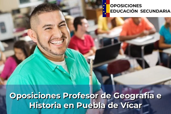 Oposiciones Profesor de Geografía e Historia en Puebla de Vícar