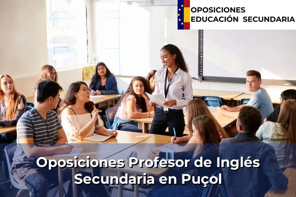 Oposiciones Profesor de Inglés Secundaria en Comunidad Valenciana 235 Oposiciones Profesor de Inglés Secundaria en Puçol