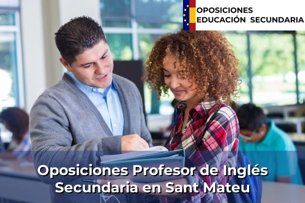 Oposiciones Profesor de Inglés Secundaria en Comunidad Valenciana 262 Oposiciones Profesor de Inglés Secundaria en Sant Mateu