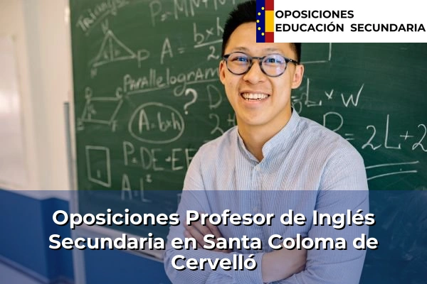 Oposiciones Profesor de Inglés Secundaria en Sitges 184 Oposiciones Profesor de Inglés Secundaria en Santa Coloma de Cervelló