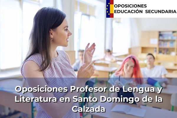 Oposiciones Profesor de Lengua y Literatura en Logroño 13 Oposiciones Profesor de Lengua y Literatura en Santo Domingo de la Calzada